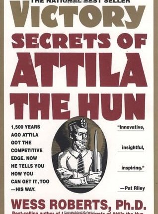 Book Review: Victory Secrets of Attila the Hun